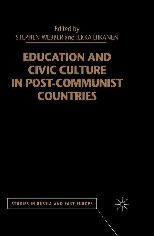 Book cover of Education and Civic Culture in Post-Communist Countries (2001) (Studies in Russia and East Europe)