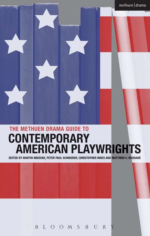 Book cover of The Methuen Drama Guide to Contemporary American Playwrights (Guides to Contemporary Drama)