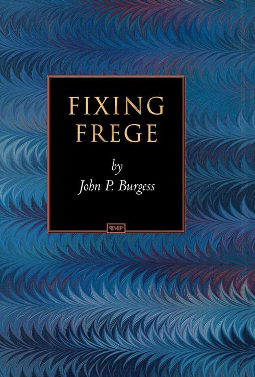 Book cover of Fixing Frege (Princeton Monographs in Philosophy (PDF))