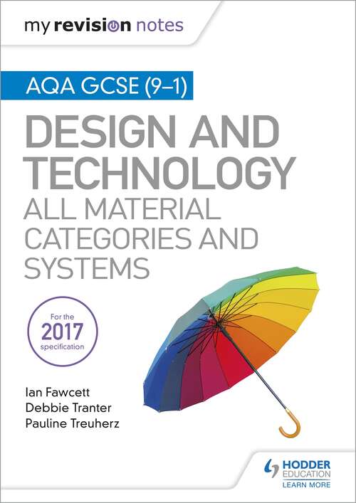 Book cover of My Revision Notes: AQA GCSE (9-1): Design and Technology: All Material Categories and Systems