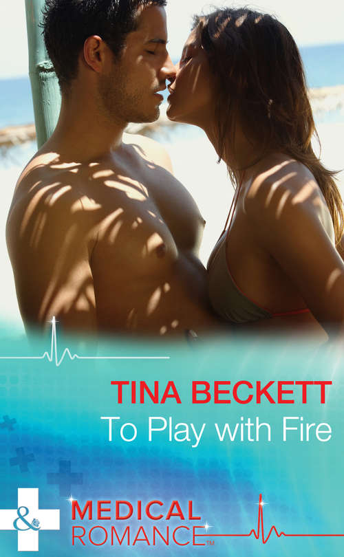 Book cover of To Play With Fire: Master Of Her Innocence / To Play With Fire / A Taste Of Desire (ePub First edition) (Hot Brazilian Docs! #1)