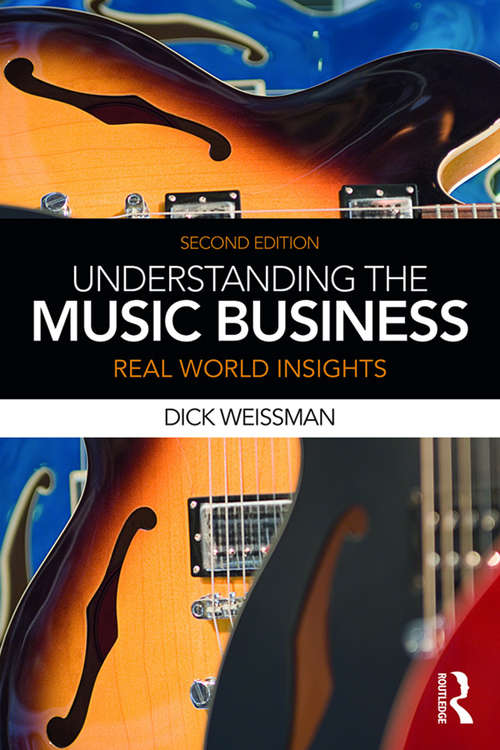 Book cover of Understanding the Music Business: Real World Insights