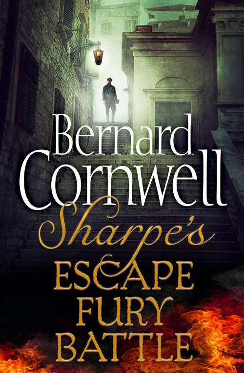Book cover of Sharpe 3-Book Collection 4: Sharpe's Escape, Sharpe's Fury, Sharpe's Battle (ePub edition)