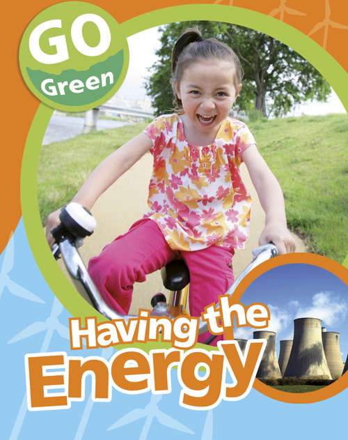 Book cover of Having The Energy: Having The Energy (Go Green #1)