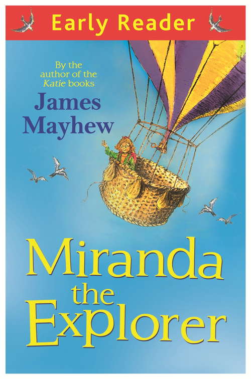 Book cover of Miranda The Explorer: A Magical Round-the-world Adventure (Early Reader)
