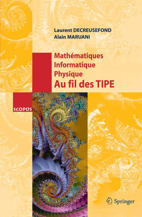 Book cover of Mathématiques, Informatique, Physique. Au fil des TIPE (2005) (SCOPOS #19)