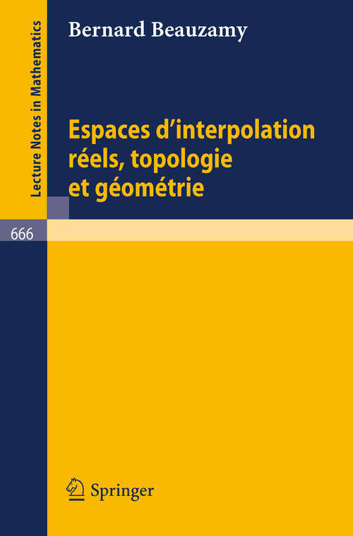 Book cover of Espaces d'interpolation reels, topologie et geometrie (1978) (Lecture Notes in Mathematics #666)