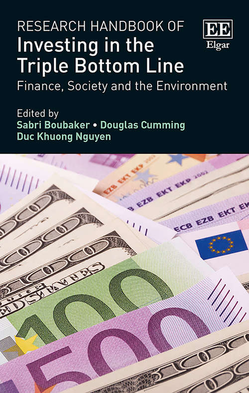 Book cover of Research Handbook of Investing in the Triple Bottom Line: Finance, Society and the Environment (Research Handbooks in Business and Management series)