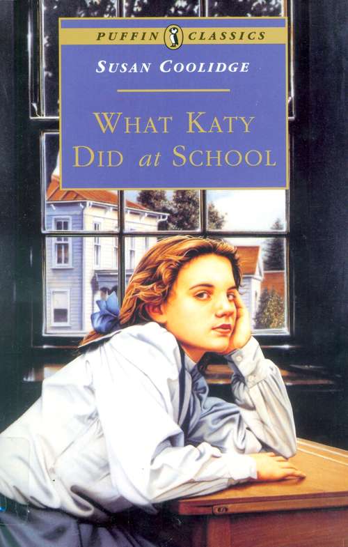 Book cover of What Katy Did at School (Virago Modern Classics,what Katy Did Ser.)