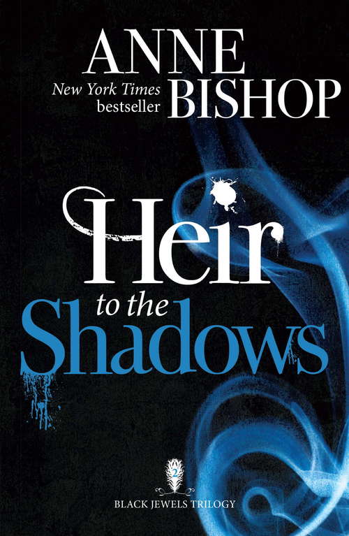 Book cover of Heir to the Shadows: The Black Jewels Trilogy Book 2 (The Black Jewels Trilogy #2)