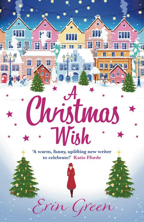 Book cover of A Christmas Wish: A Magical Festive Romance From The Author Of The Bestselling A Christmas Wish