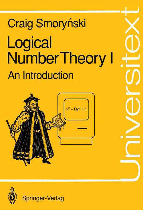 Book cover of Logical Number Theory I: An Introduction (1991) (Universitext)