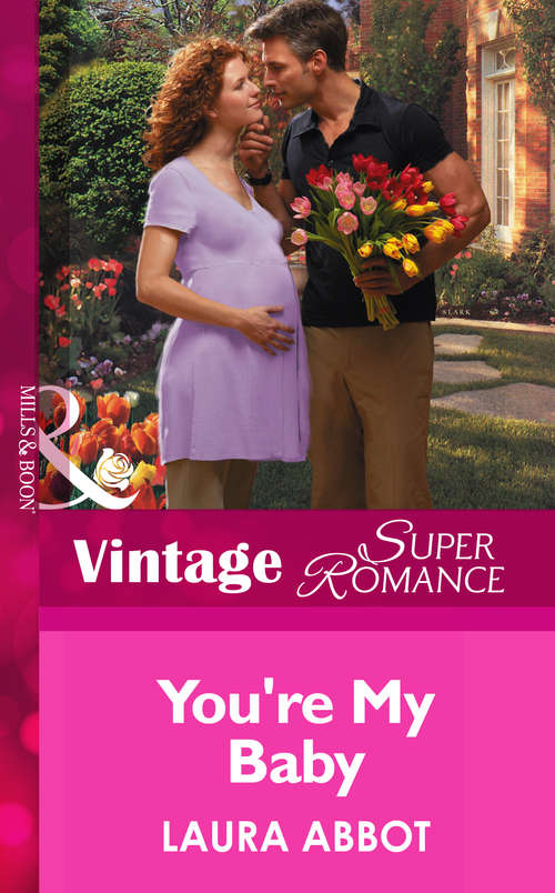 Book cover of You're My Baby (ePub First edition) (9 Months Later Ser. #1059)