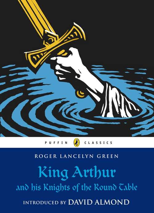 Book cover of King Arthur and His Knights of the Round Table (Perennial Bestsellers Series: Vol. 50)