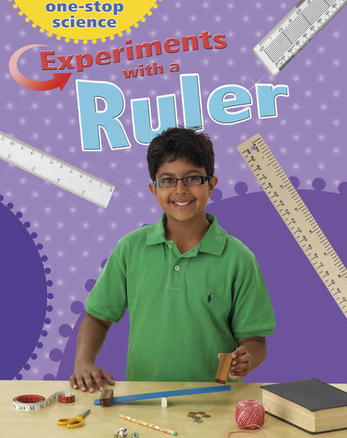 Book cover of Experiments With a Ruler: Experiments With A Ruler (One-Stop Science)