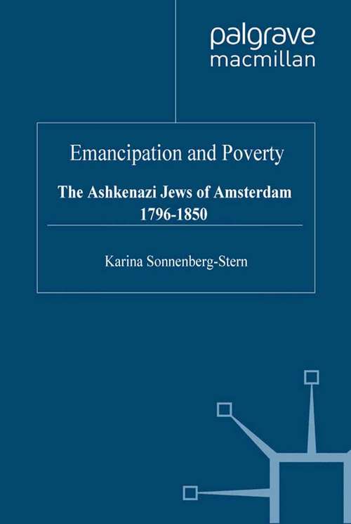Book cover of Emancipation & Poverty: The Ashkenazi Jews of Amsterdam (2000) (St Antony's Series)