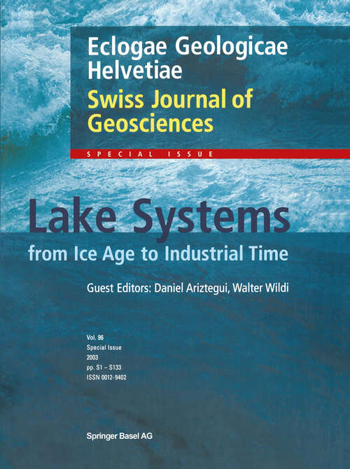 Book cover of Lake Systems from the Ice Age to Industrial Time (2003) (Swiss Journal of Geosciences Supplement #1)