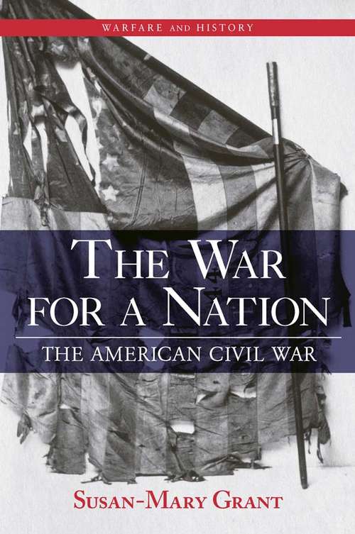 Book cover of The War for a Nation: The American Civil War