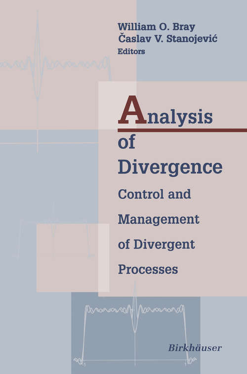 Book cover of Analysis of Divergence: Control and Management of Divergent Processes (1999) (Applied and Numerical Harmonic Analysis)