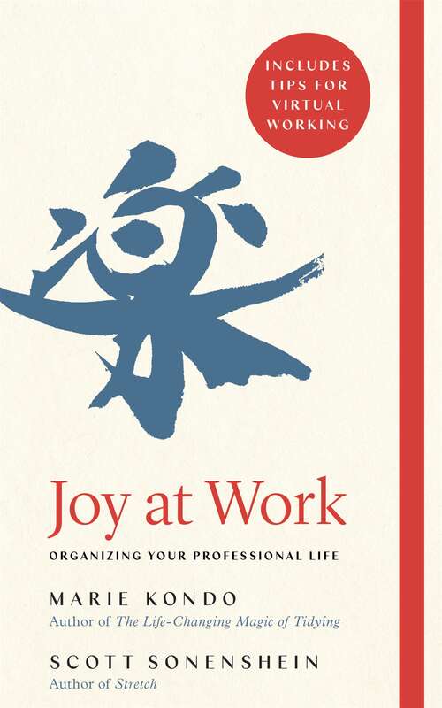 Book cover of Joy at Work: Organizing Your Professional Life