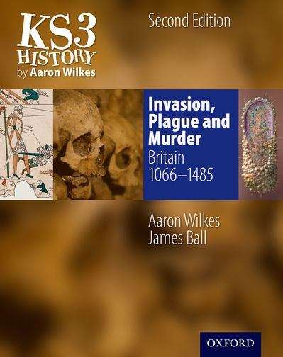 Book cover of KS3 History: Invasion , Plague and Murder (PDF)