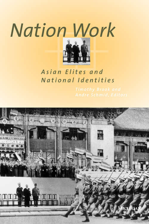 Book cover of Nation Work: Asian Elites and National Identities