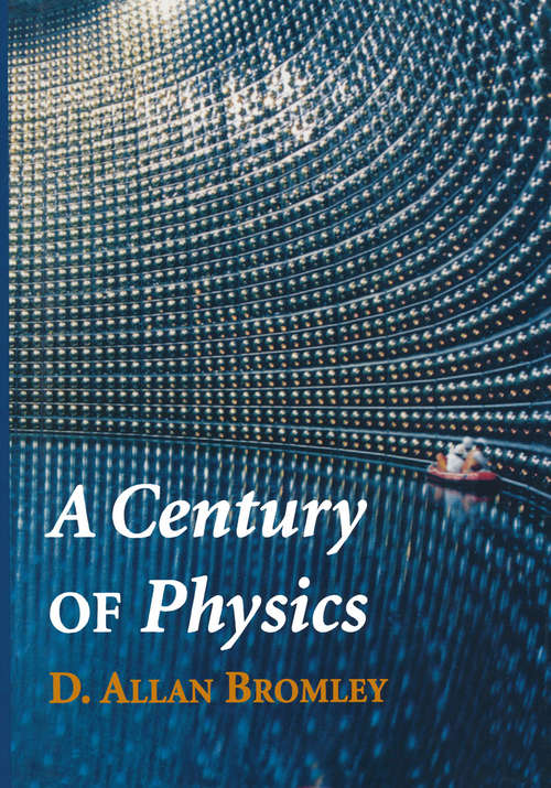 Book cover of A Century of Physics (2002)