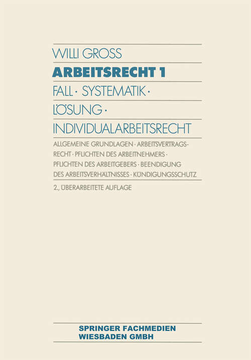 Book cover of Arbeitsrecht 1: Fall · Systematik · Lösung · Individualarbeitsrecht (2. Aufl. 1992)