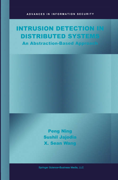 Book cover of Intrusion Detection in Distributed Systems: An Abstraction-Based Approach (2004) (Advances in Information Security #9)