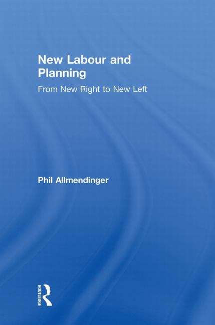 Book cover of New Labour and Planning: From New Right To New Left (PDF)