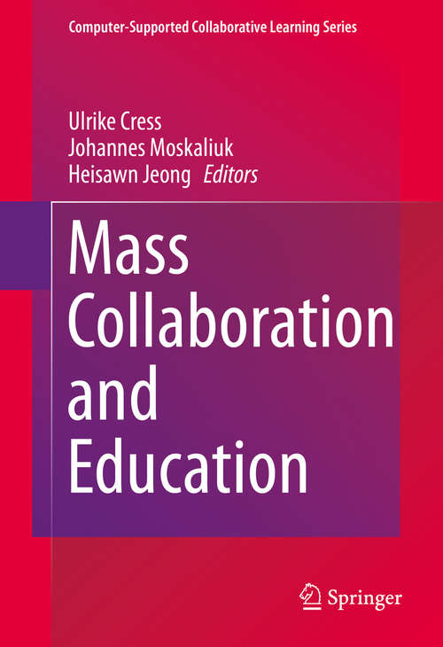 Book cover of Mass Collaboration and Education (1st ed. 2016) (Computer-Supported Collaborative Learning Series #16)