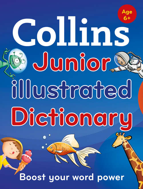 Book cover of Collins Junior Illustrated Dictionary (ePub edition) (Collins Primary Dictionaries)