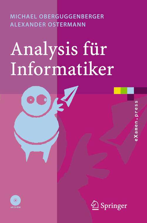 Book cover of Analysis für Informatiker: Grundlagen, Methoden, Algorithmen (2005) (eXamen.press)