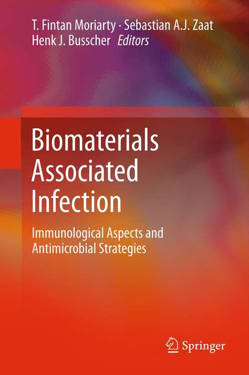 Book cover of Biomaterials Associated Infection: Immunological Aspects and Antimicrobial Strategies (2012)