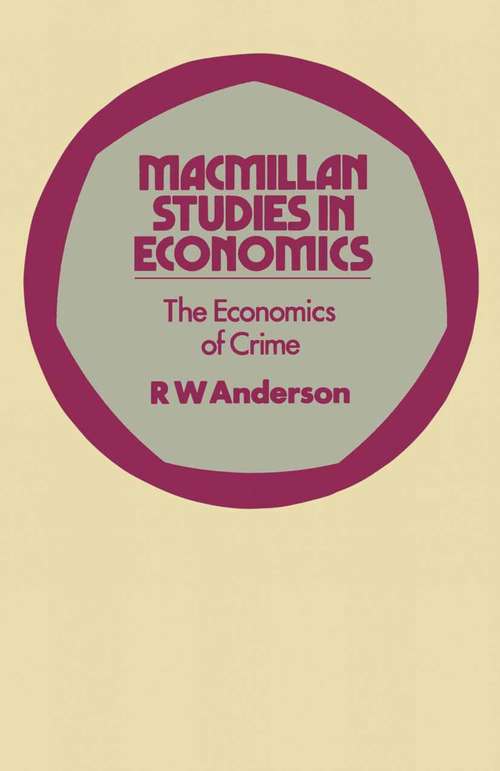 Book cover of Economics of Crime (1st ed. 1976) (Studies in Economics)