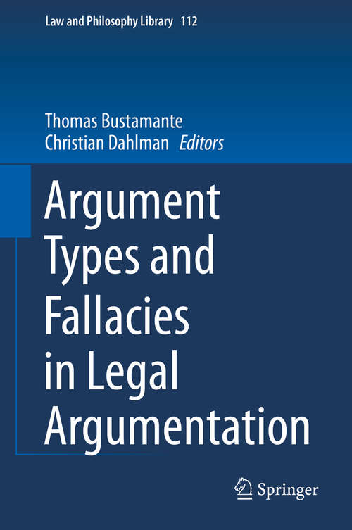 Book cover of Argument Types and Fallacies in Legal Argumentation (2015) (Law and Philosophy Library #112)