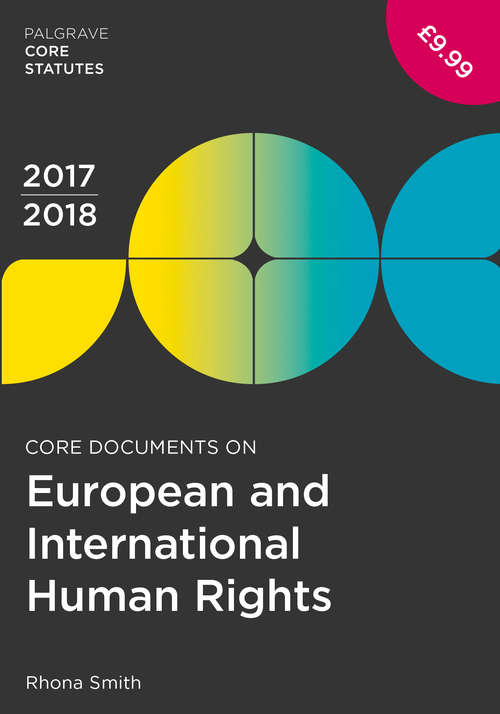 Book cover of Core Documents on European and International Human Rights 2017-18 (3rd ed. 2017) (Macmillan Core Statutes)