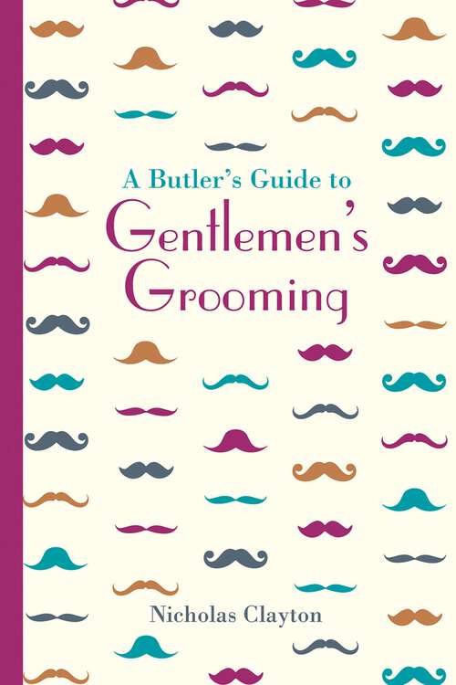 Book cover of A Butler’s Guide to Gentlemen’s Grooming (Butler's Guides)