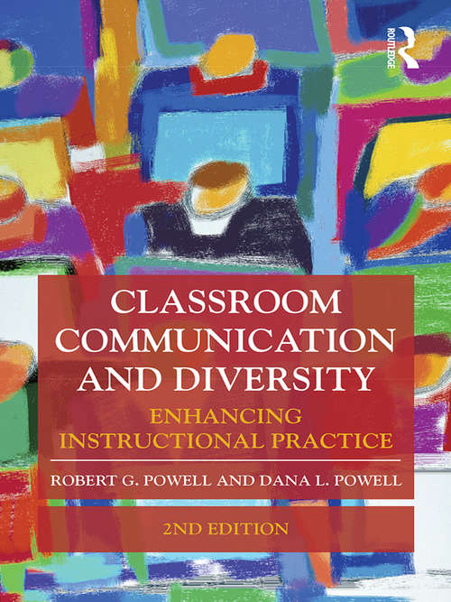 Book cover of Classroom Communication and Diversity: Enhancing Instructional Practice