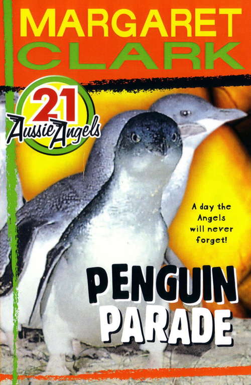 Book cover of Aussie Angels 21: Penguin Parade (Aussie Angels #21)