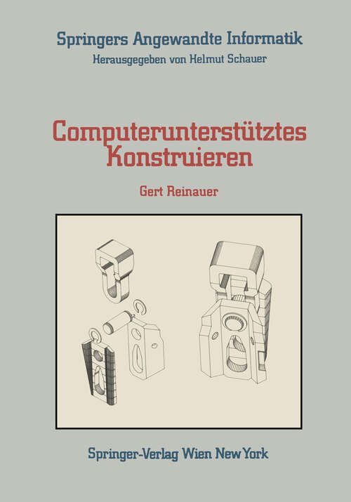 Book cover of Computerunterstütztes Konstruieren (1985) (Springers Angewandte Informatik)