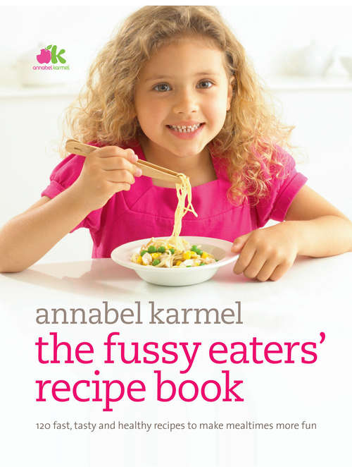 Book cover of Fussy Eaters' Recipe Book