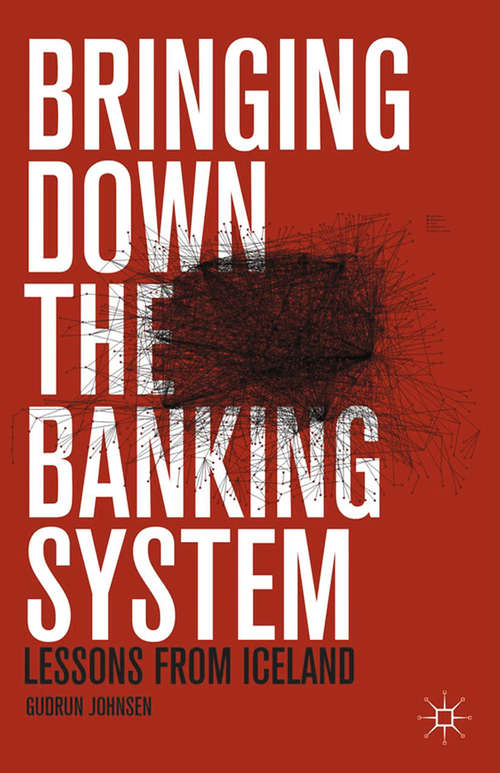 Book cover of Bringing Down the Banking System: Lessons from Iceland (2014)