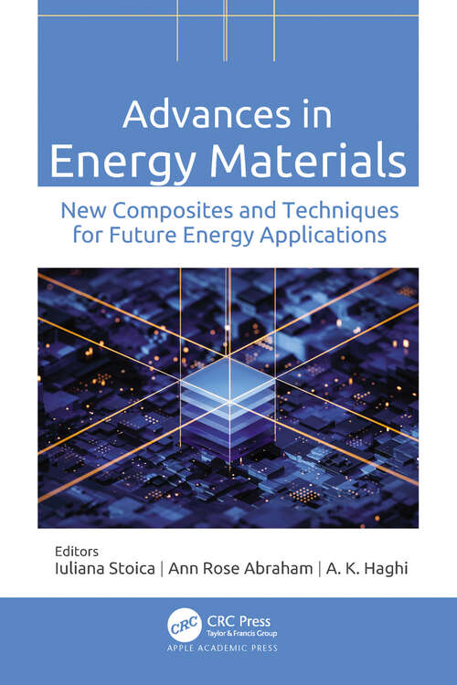 Book cover of Advances in Energy Materials: New Composites and Techniques for Future Energy Applications