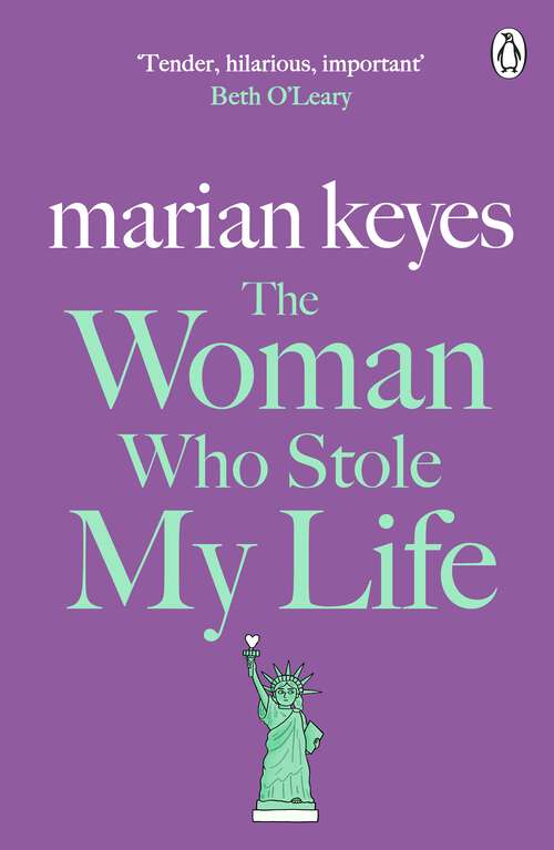 Book cover of The Woman Who Stole My Life: A Novel