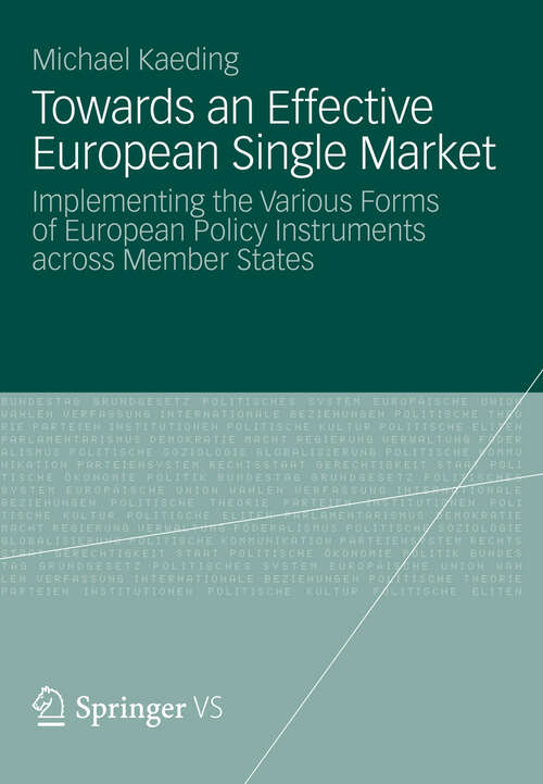 Book cover of Towards an Effective European Single Market: Implementing the Various Forms of European Policy Instruments across Member States (2013)