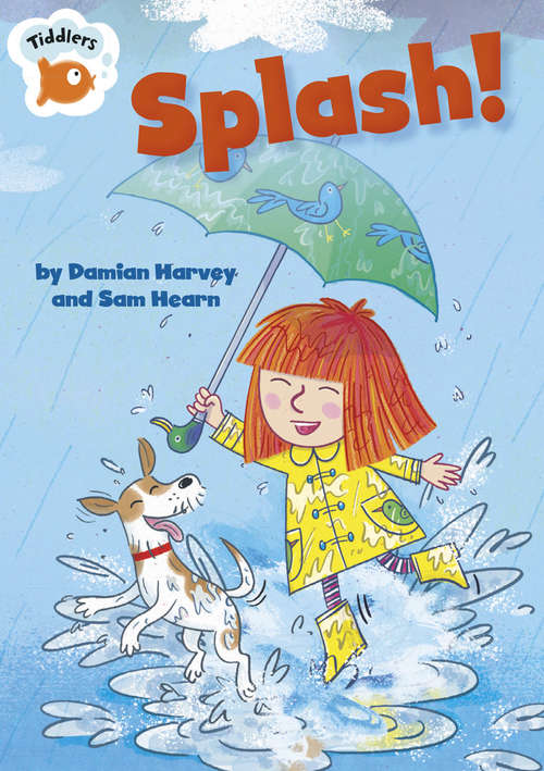 Book cover of Splash! (PDF) (Tiddlers #18)