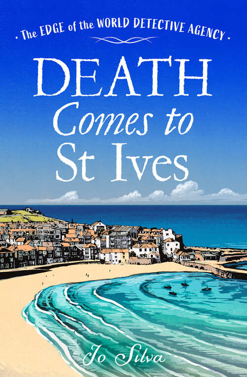 Book cover of Death Comes to St Ives (The Edge of the World Detective Agency #3)