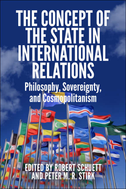 Book cover of The Concept of the State in International Relations: Philosophy, Sovereignty and Cosmopolitanism (Edinburgh Critical Studies In Renaissance Culture Ser.)