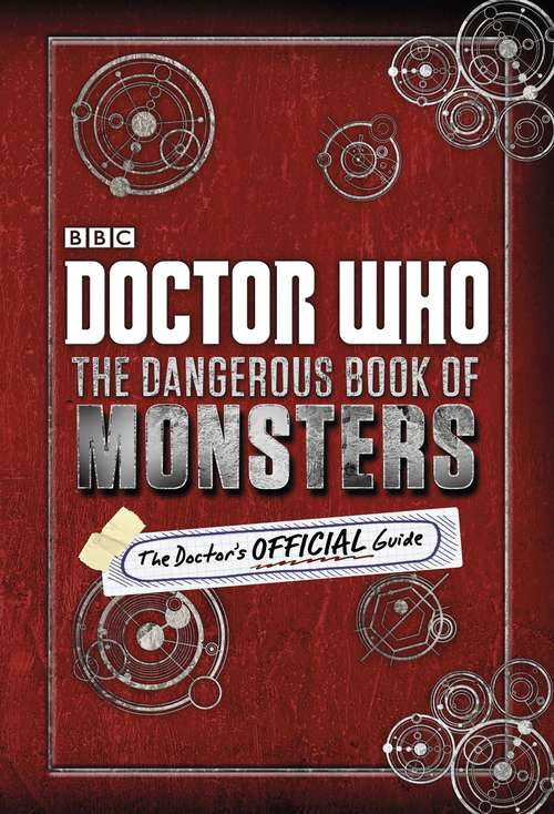 Book cover of Doctor Who: The Dangerous Book of Monsters (Doctor Who)